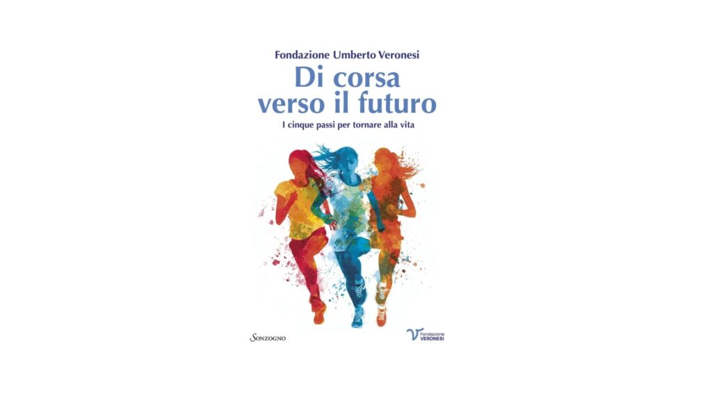 Presentazione del libro “Di corsa verso il futuro. I 5 passi per tornare alla vita”